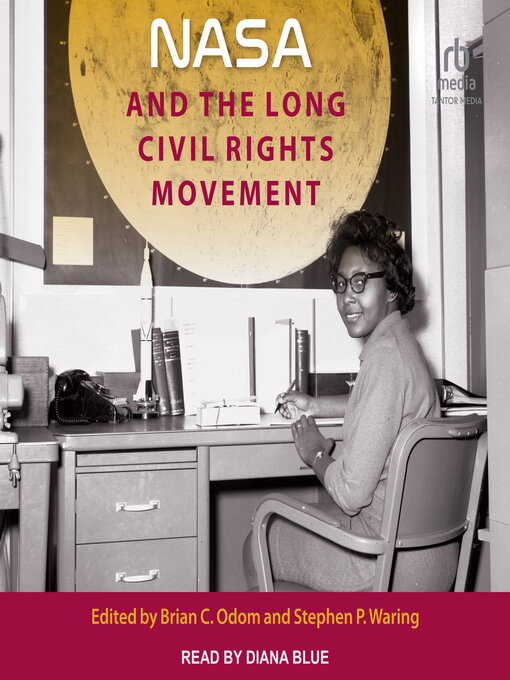 Title details for NASA and the Long Civil Rights Movement by Brian C. Odom - Available